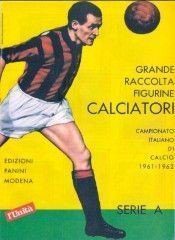 la couverture du premier album Panini de l'histoire. En 1961 pour le championnat italien.jpg