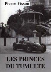 josé froilan gonzales,johnny rives,les princes du tumulte,pierre fisson,ferrari,grand prix de monaco 1950