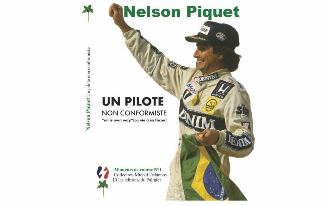 Nelson Piquet, un pilote non conformiste